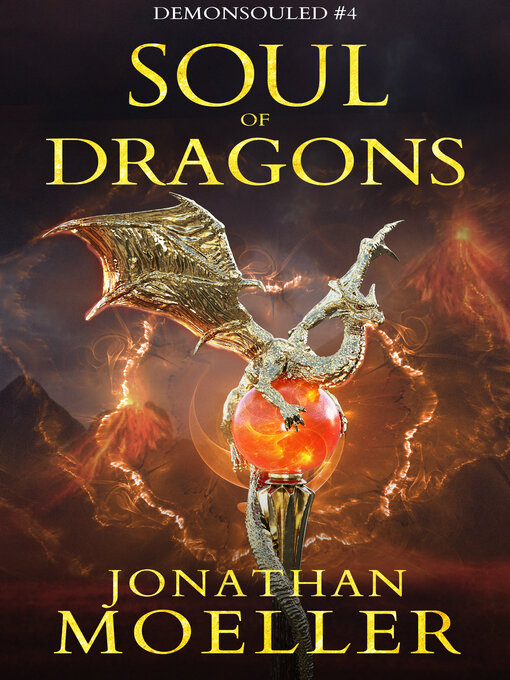 Title details for Soul of Dragons by Jonathan Moeller - Available